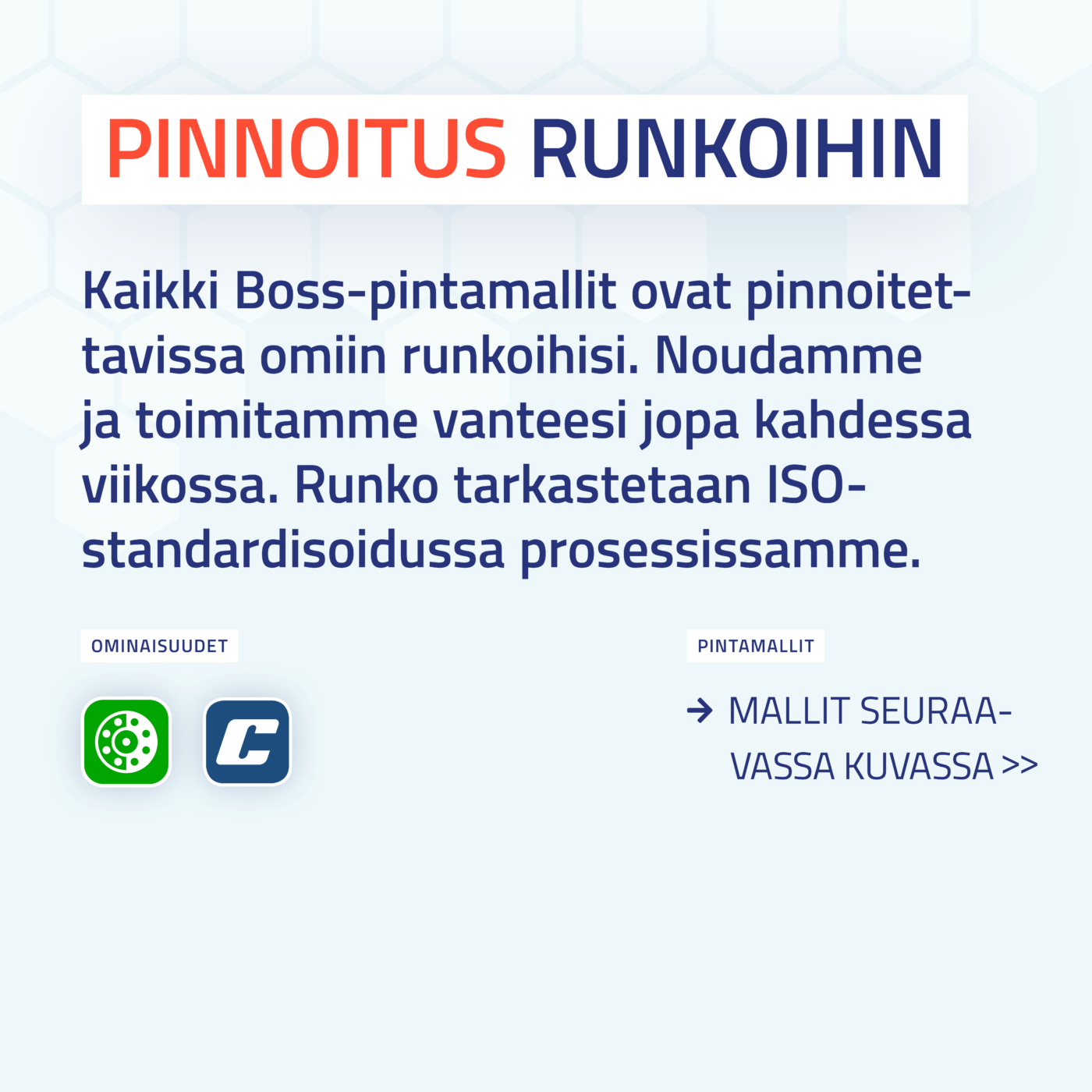 Pinnoitus omiin runkoihin